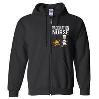 Vaccination Nurse Funny Vaccinated Virus Vaccinator Gift Full Zip Hoodie