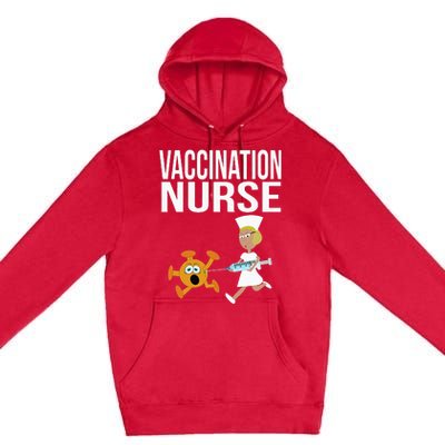 Vaccination Nurse Funny Vaccinated Virus Vaccinator Gift Premium Pullover Hoodie