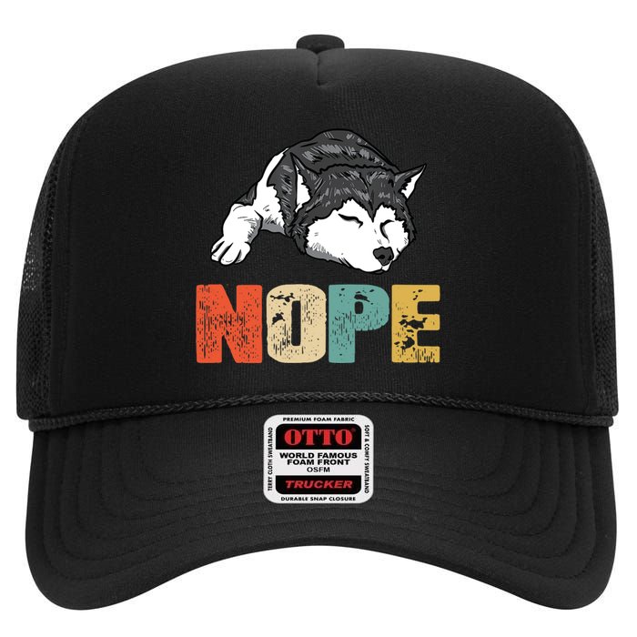 Vintage Nope Funny Siberian Husky Dog Lover TShirt High Crown Mesh Back Trucker Hat