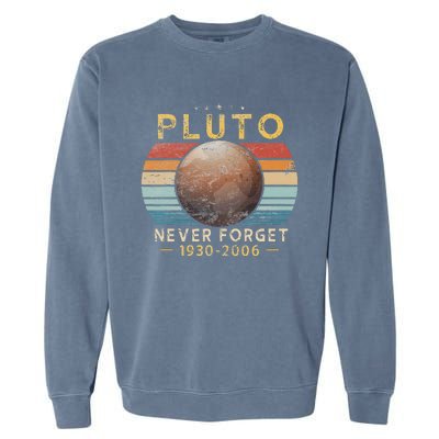 Vintage Never Forget Pluto Funny Space Science Lover Garment-Dyed Sweatshirt