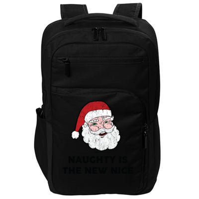 Vintage Naughty Is The New Nice Santa Christmas Design Gift Impact Tech Backpack