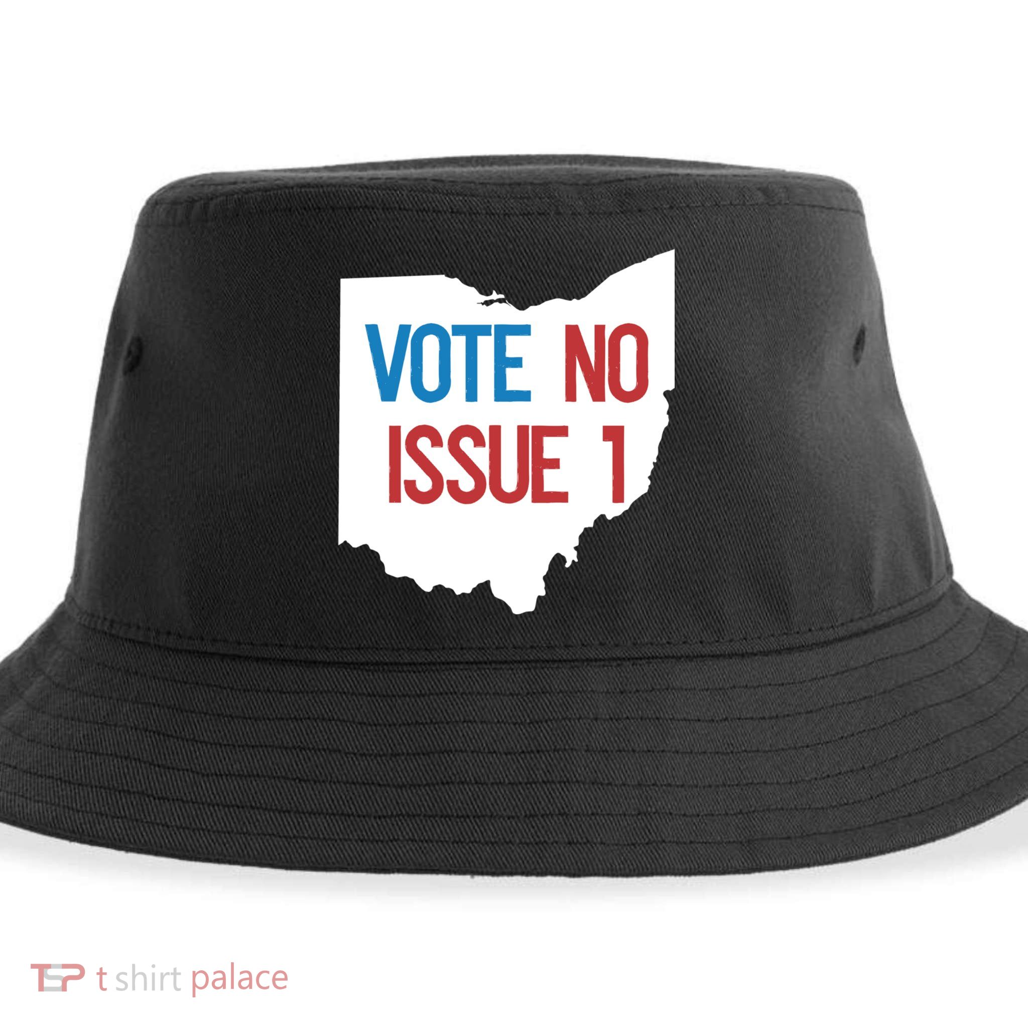 Vote No Issue 1 Family Matching Life Pride Motivation Best Gifts Usa G Sustainable Bucket Hat