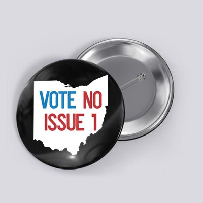 Vote No Issue 1 Family Matching Life Pride Motivation Best Gifts Usa G Button