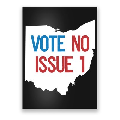 Vote No Issue 1 Family Matching Life Pride Motivation Best Gifts Usa G Poster