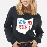 Vote No Issue 1 Family Matching Life Pride Motivation Best Gifts Usa G Cropped Pullover Crew