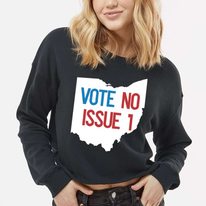 Vote No Issue 1 Family Matching Life Pride Motivation Best Gifts Usa G Cropped Pullover Crew
