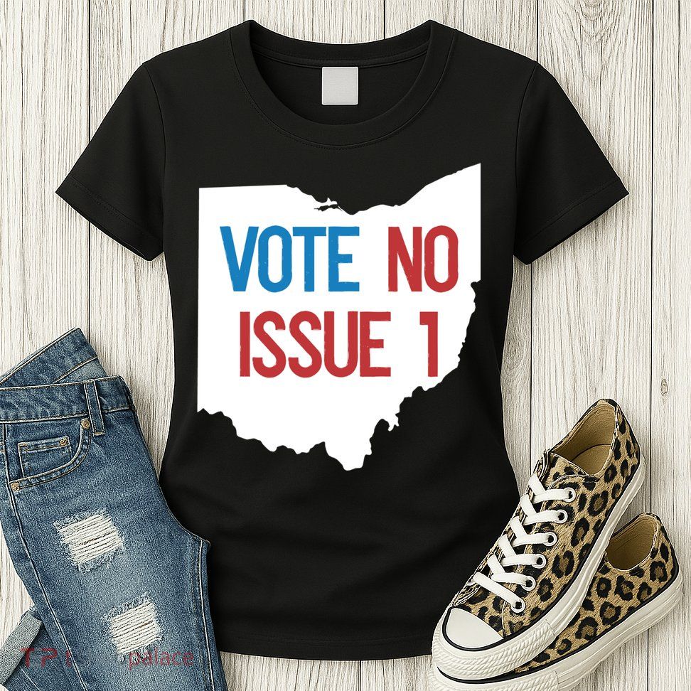 Vote No Issue 1 Family Matching Life Pride Motivation Best Gifts Usa G Womens T-Shirt