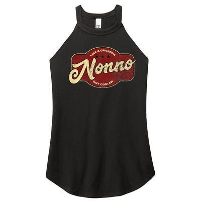 Vintage Nonno Like A Grandpa But Cooler Italian Nono Women’s Perfect Tri Rocker Tank