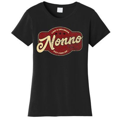 Vintage Nonno Like A Grandpa But Cooler Italian Nono Women's T-Shirt