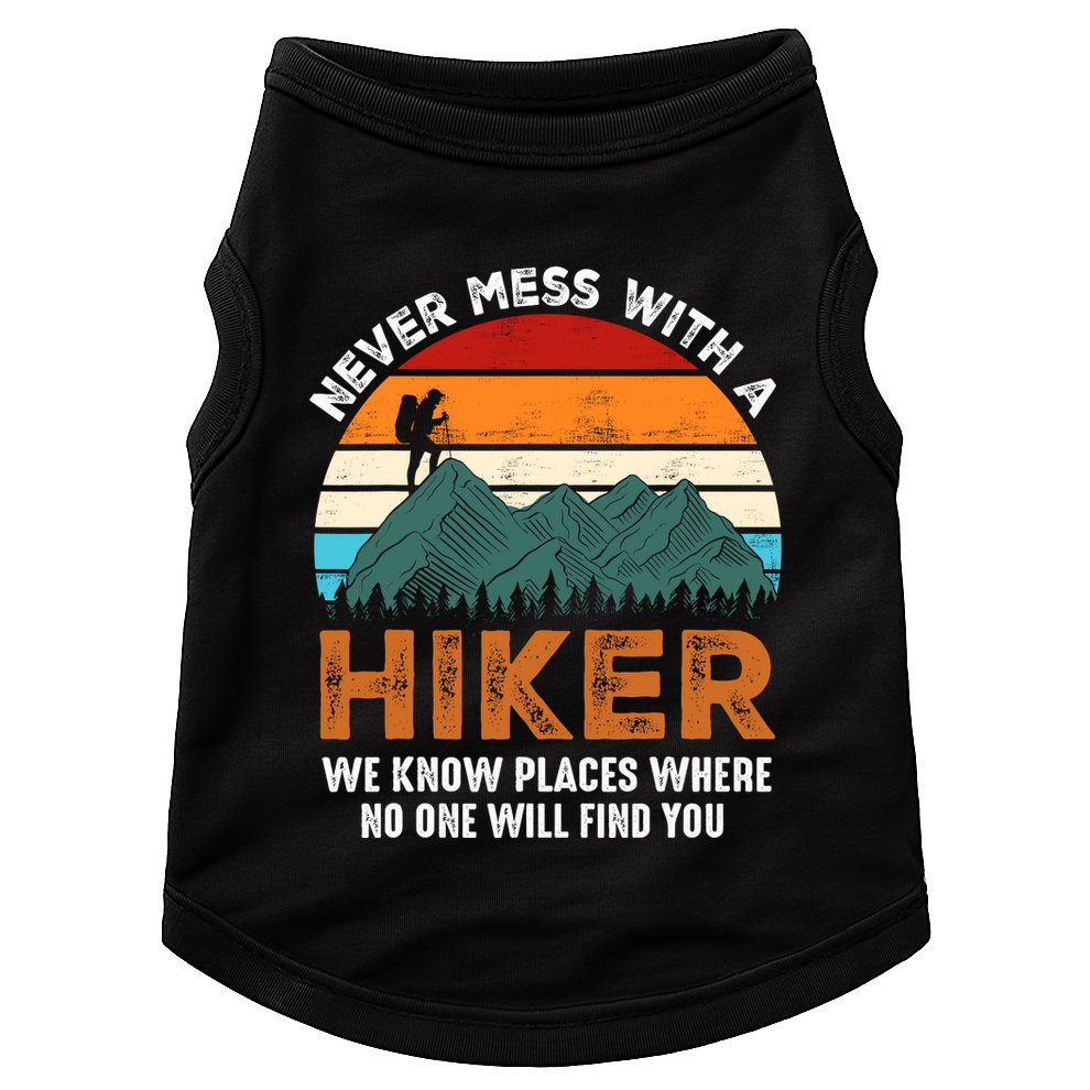 Vintage Never Mess With A Hiker Hiking Funny Hikers Doggie Tank