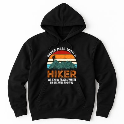 Vintage Never Mess With A Hiker Hiking Funny Hikers Hoodie