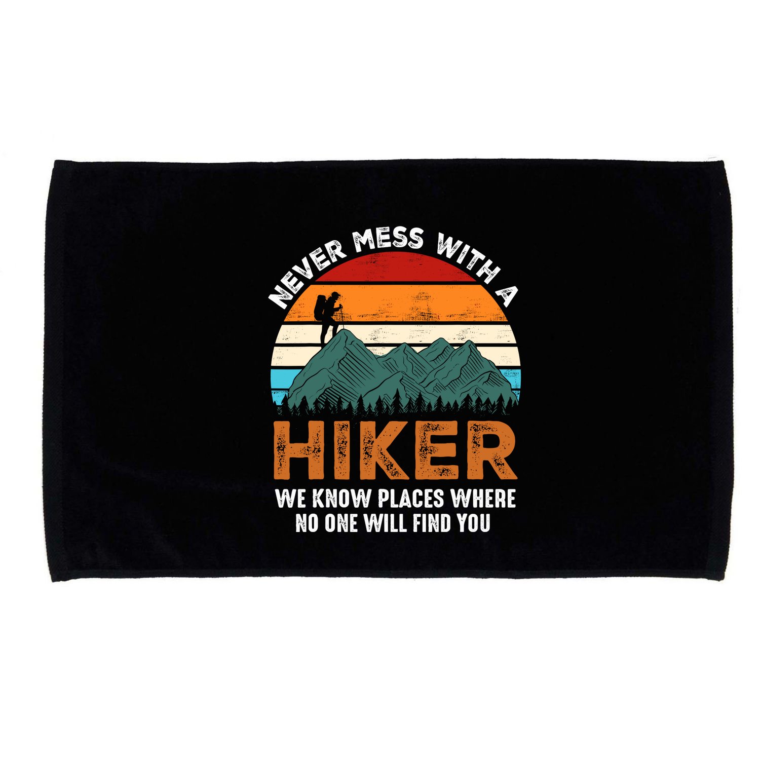 Vintage Never Mess With A Hiker Hiking Funny Hikers Microfiber Hand Towel