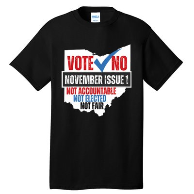 Votee No November Issue 1 Not Accountable Not Elected Not Fair Tall T-Shirt