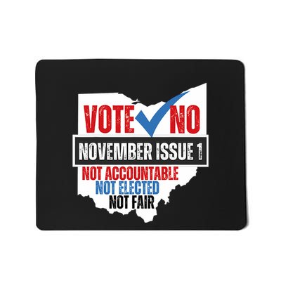 Votee No November Issue 1 Not Accountable Not Elected Not Fair Mousepad