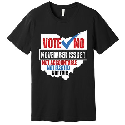 Votee No November Issue 1 Not Accountable Not Elected Not Fair Premium T-Shirt