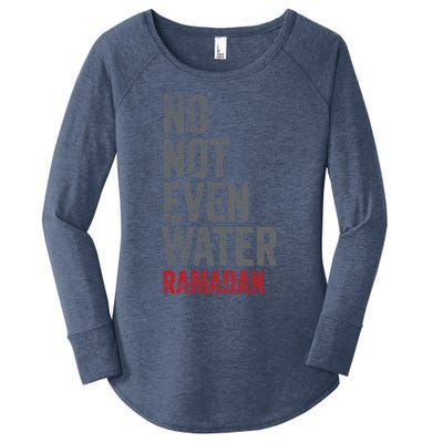 Vintage No Not Even Water Fasting Muslim Ramadan Kareem Gift Women's Perfect Tri Tunic Long Sleeve Shirt