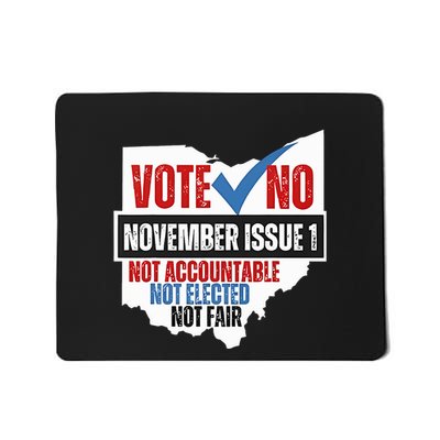 Vote No November Issue 1 Not Accountable Mousepad
