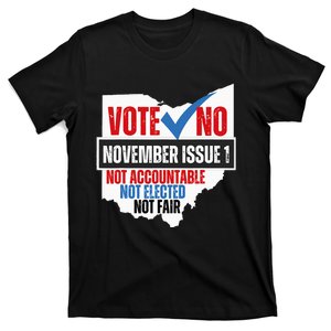 Vote No November Issue 1 Not Accountable Not Elected Not Fair T-Shirt