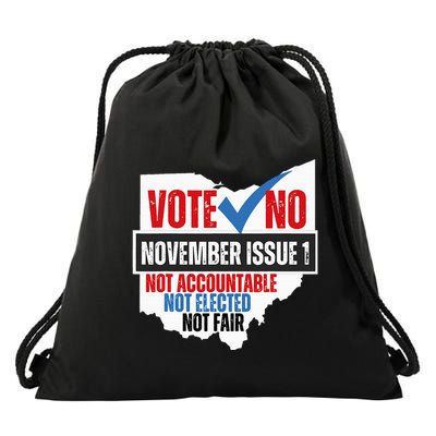 Vote No November Issue 1 Not Accountable Not Elected Not Fair Drawstring Bag