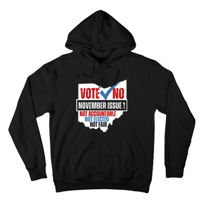 Vote No November Issue 1 Not Accountable Not Elected Not Fair Hoodie