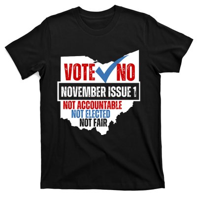 Vote No November Issue 1 Not Accountable Not Elected Not Fair T-Shirt