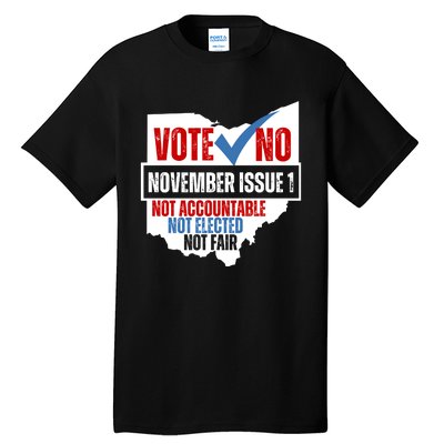 Vote No November Issue 1 Not Accountable Not Elected Not Fair Tall T-Shirt