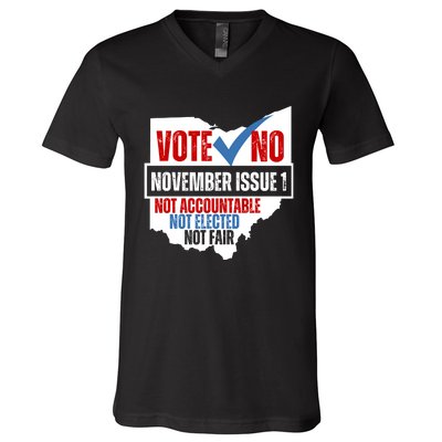 Vote No November Issue 1 Not Accountable Not Elected Not Fair V-Neck T-Shirt