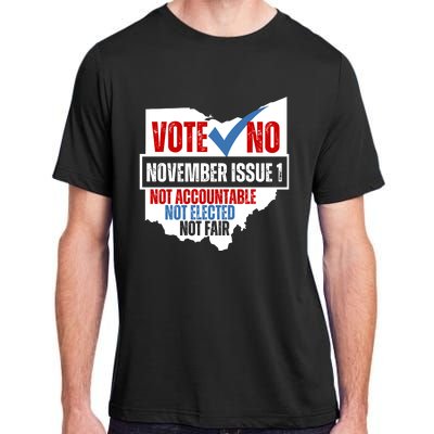 Vote No November Issue 1 Not Accountable Not Elected Not Fair Adult ChromaSoft Performance T-Shirt