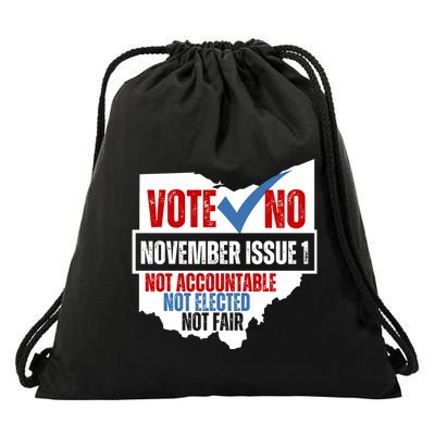 Vote No November Issue 1 Not Accountable Not Elected Not Fair Drawstring Bag