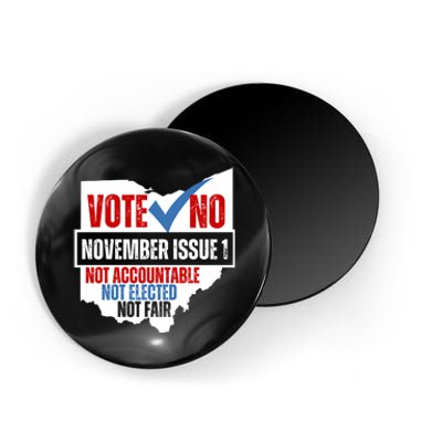 Vote No November Issue 1 Not Accountable Not Elected Not Fair Magnet