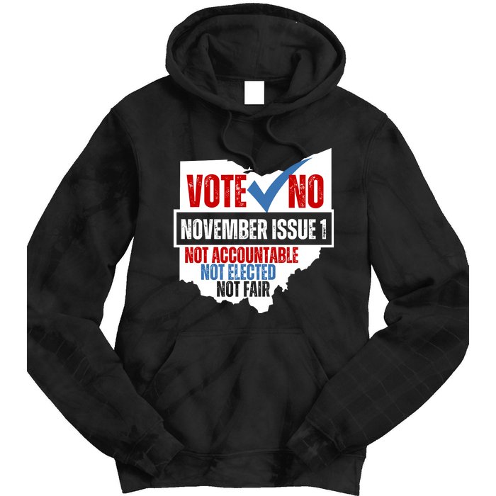 Vote No November Issue 1 Not Accountable Not Elected Not Fair Tie Dye Hoodie