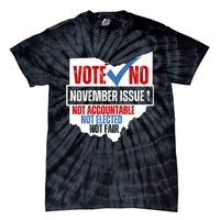 Vote No November Issue 1 Not Accountable Not Elected Not Fair Tie-Dye T-Shirt