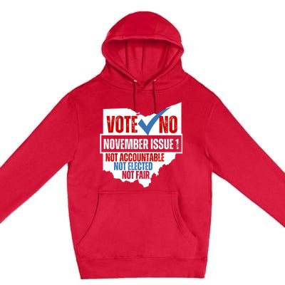 Vote No November Issue 1 Not Accountable Not Elected Not Fair Premium Pullover Hoodie