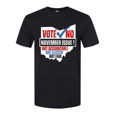 Vote No November Issue 1 Not Accountable Not Elected Not Fair Softstyle CVC T-Shirt