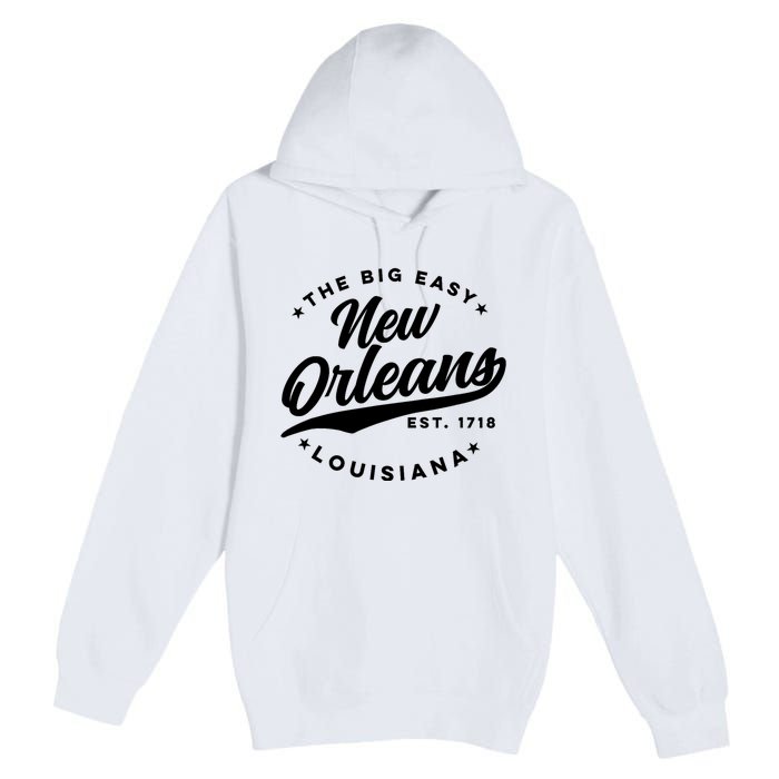 Vintage New Orleans Louisiana The Big Easy Black Text Premium Pullover Hoodie