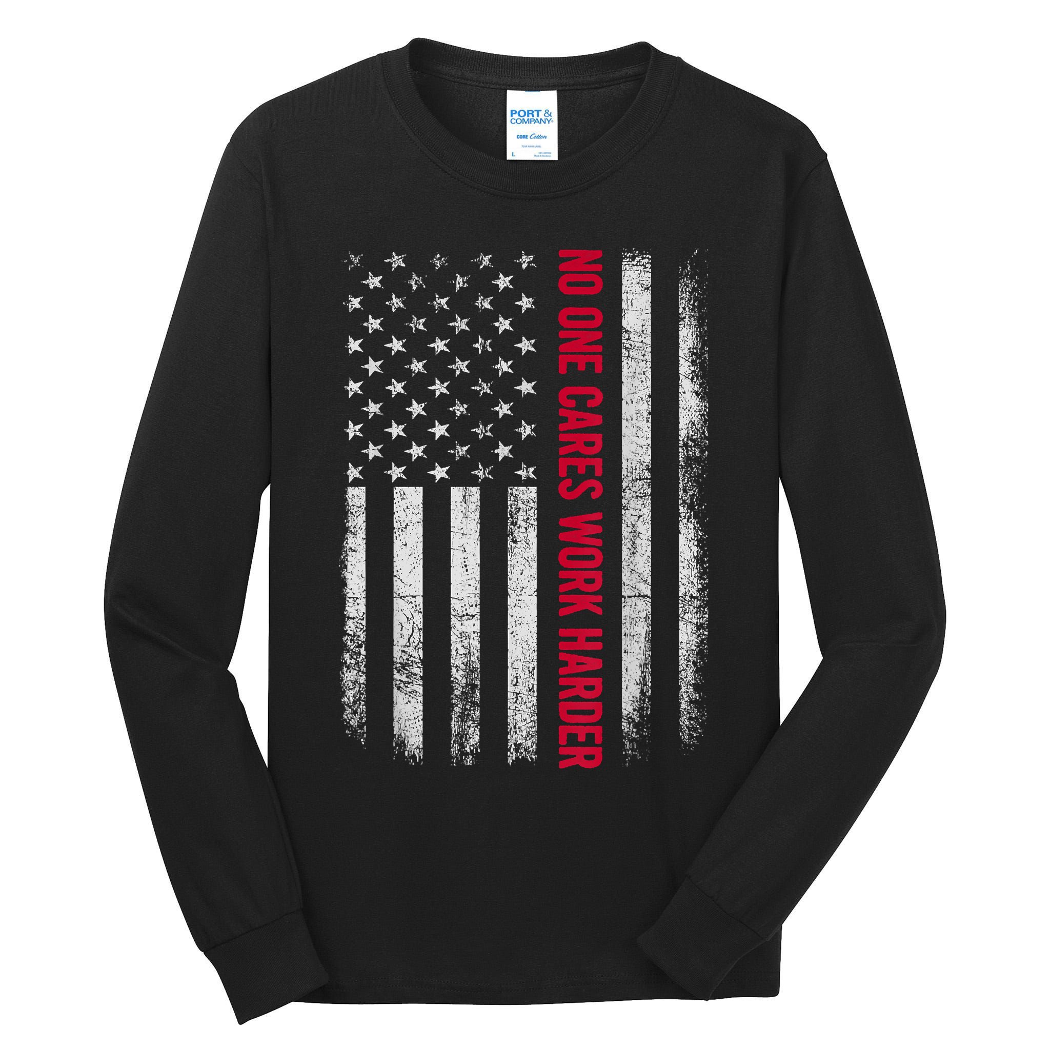 Vintage No One Cares Work Harder Meme Work Harder Motivational Quote Tall Long Sleeve T-Shirt