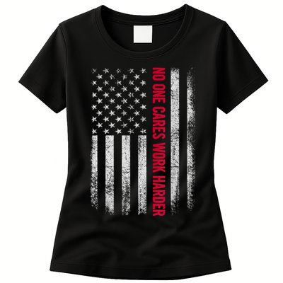 Vintage No One Cares Work Harder Meme Work Harder Motivational Quote Womens T-Shirt