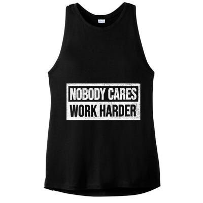 Vintage No One Cares Work Harder Meme Work Harder Motivational Quote Ladies PosiCharge Tri-Blend Wicking Tank