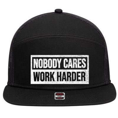 Vintage No One Cares Work Harder Meme Work Harder Motivational Quote 7 Panel Mesh Trucker Snapback Hat