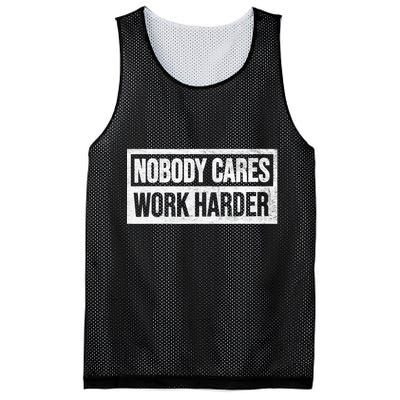 Vintage No One Cares Work Harder Meme Work Harder Motivational Quote Mesh Reversible Basketball Jersey Tank