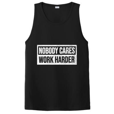 Vintage No One Cares Work Harder Meme Work Harder Motivational Quote PosiCharge Competitor Tank