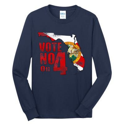 Vote No On 4 Tall Long Sleeve T-Shirt