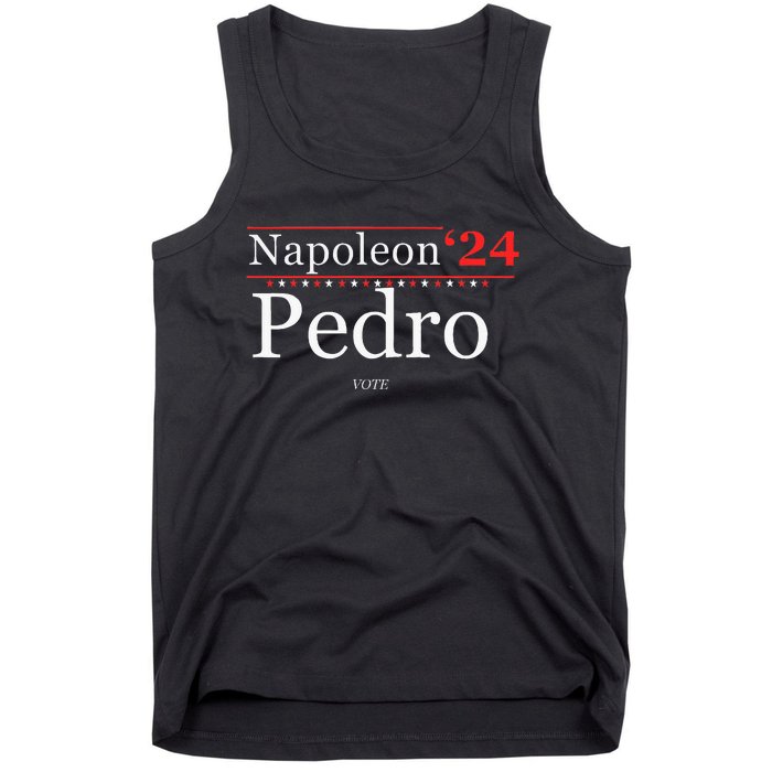 Vote Napoleon Pedro 2024 Funny Election Campaign Humor Tank Top