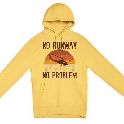 VIntage No Runway No Problem Helicopter Premium Pullover Hoodie