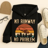 VIntage No Runway No Problem Helicopter Hoodie