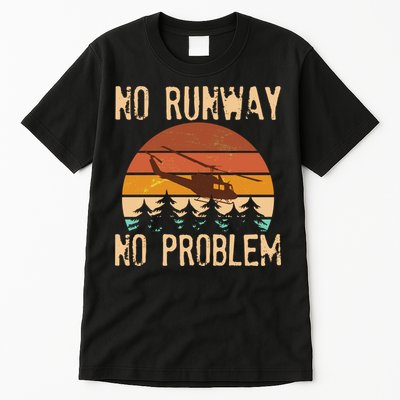 VIntage No Runway No Problem Helicopter Tall T-Shirt