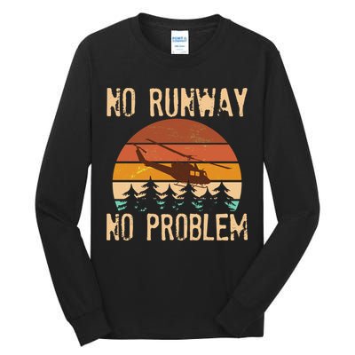 VIntage No Runway No Problem Helicopter Tall Long Sleeve T-Shirt