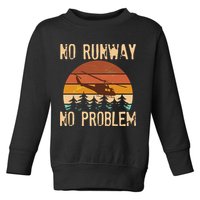 VIntage No Runway No Problem Helicopter Toddler Sweatshirt