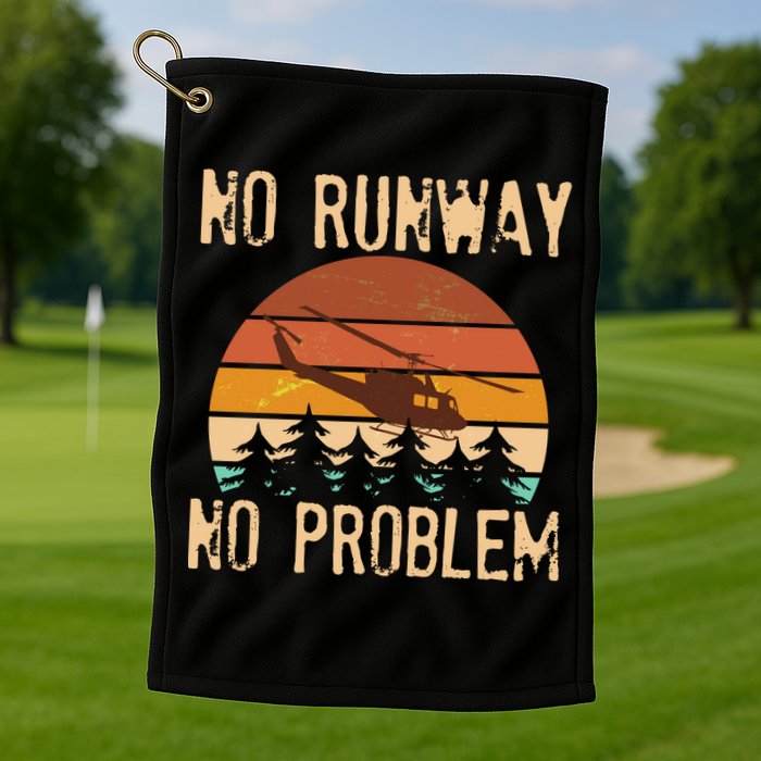 VIntage No Runway No Problem Helicopter Golf Towel