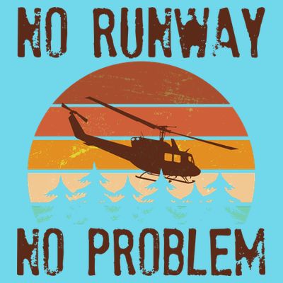 VIntage No Runway No Problem Helicopter T-Shirt
